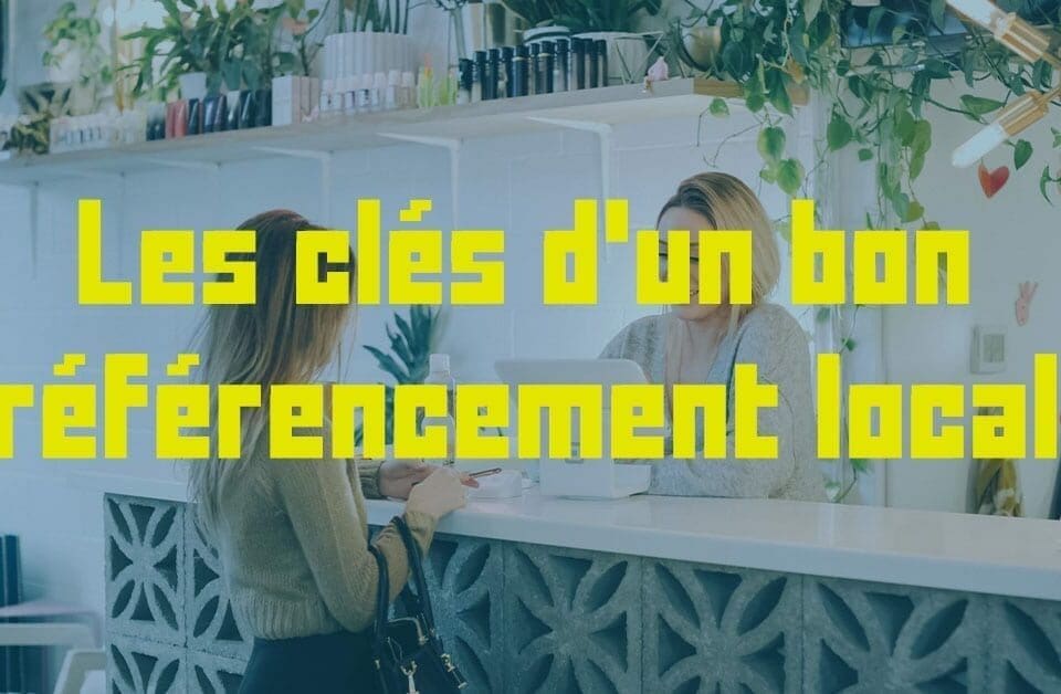 Les clés d'un bon référencement local